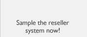 Sample The Reseller System Now!